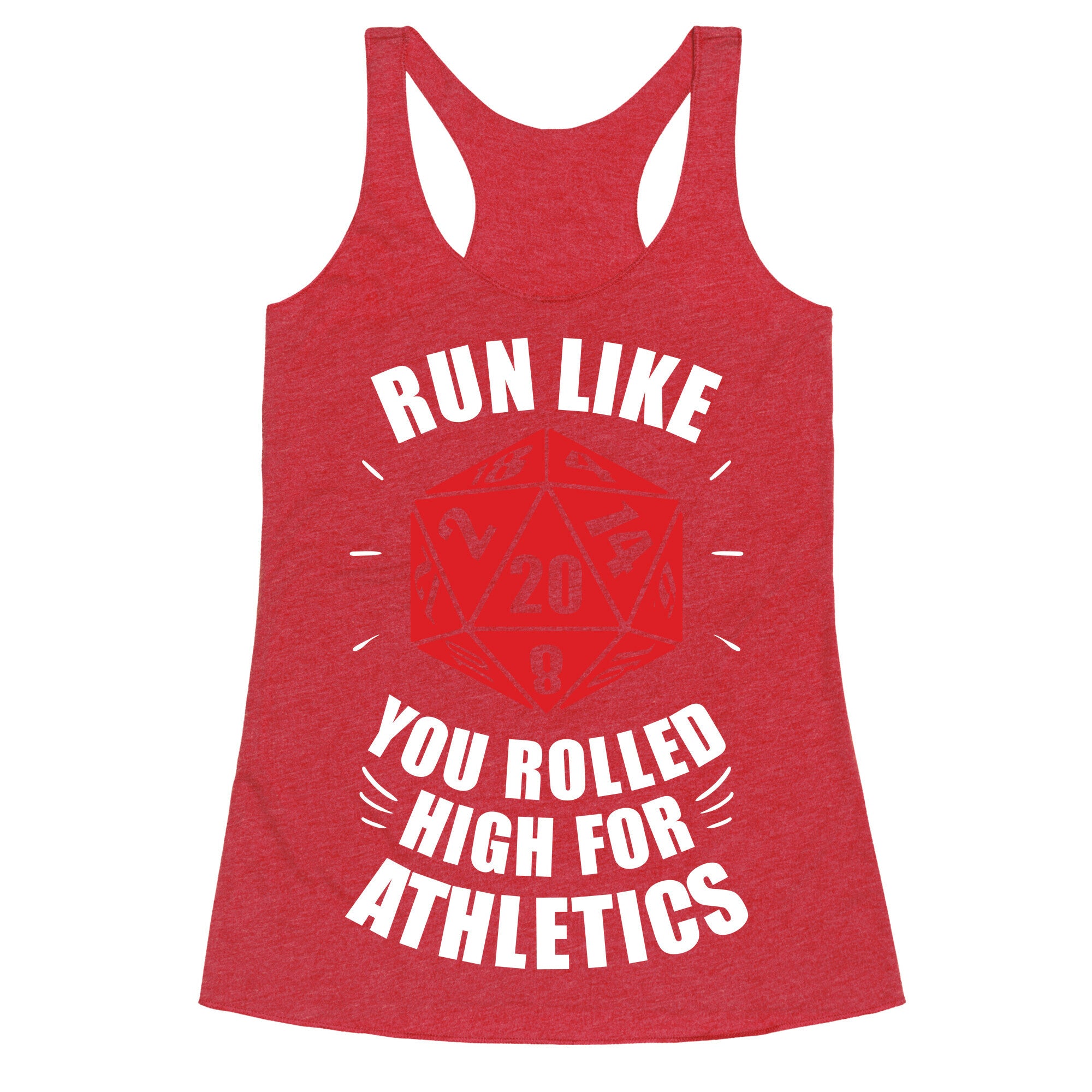 Run Like You Rolled High For Athletics Racerback Tank